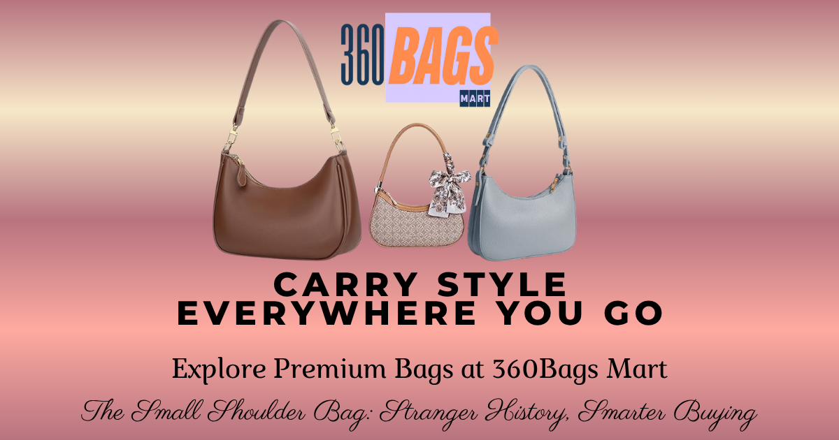 Read more about the article The Small Shoulder Bag: Stranger History, Smarter Buying
